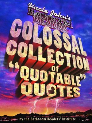 cover image of Uncle John's Colossal Collection of Quotable Quotes